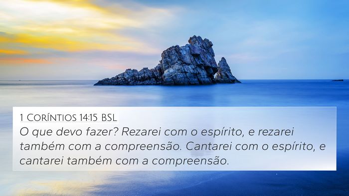 1 Coríntios 14:15 BSL Bible Verse Image