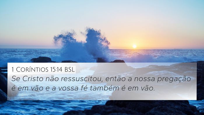 1 Coríntios 15:14 BSL Bible Verse Image