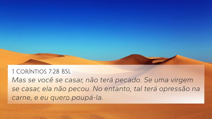 1 Coríntios 7:28 BSL 4K Wallpaper - Mas se você se casar, não terá pecado. Se uma - 4K Wallpaper Bible Verse