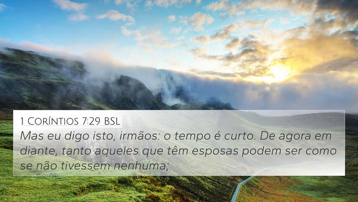 1 Coríntios 7:29 BSL Bible Verse Image