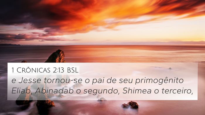 1 Crônicas 2:13 BSL Bible Verse Image
