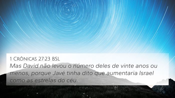 1 Crônicas 27:23 BSL Bible Verse Image