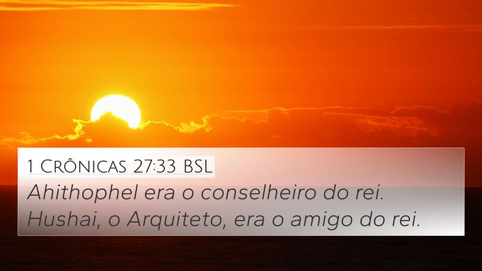1 Crônicas 27:33 BSL Bible Verse Image
