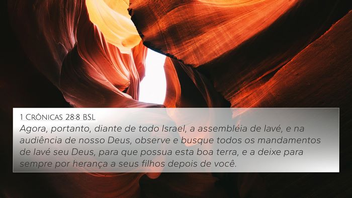 1 Crônicas 28:8 BSL 4K Wallpaper - Agora, portanto, diante de todo Israel, a - 4K Wallpaper Bible Verse