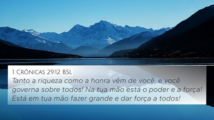 1 Crônicas 29:12 BSL Bible Verse Image
