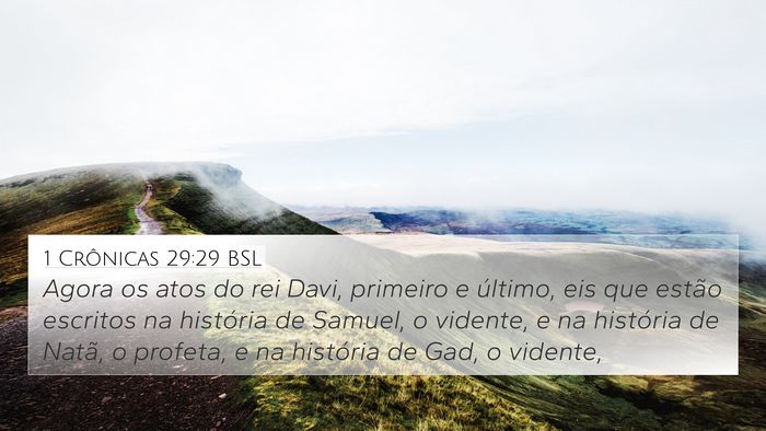 1 Crônicas 29:29 BSL Bible Verse Image