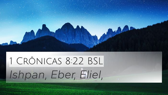 1 Crônicas 8:22 BSL 4K Wallpaper - Ishpan, Eber, - 4K Wallpaper Bible Verse