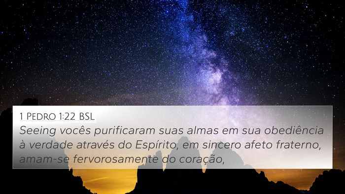 1 Pedro 1:22 BSL Bible Verse Image