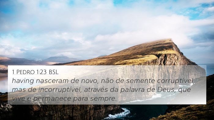 1 Pedro 1:23 BSL Bible Verse Image