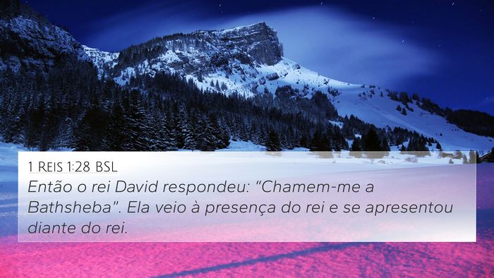 1 Reis 1:28 BSL 4K Wallpaper - Então o rei David respondeu: “Chamem-me a - 4K Wallpaper Bible Verse