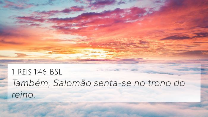 1 Reis 1:46 BSL 4K Wallpaper - Também, Salomão senta-se no trono do - 4K Wallpaper Bible Verse