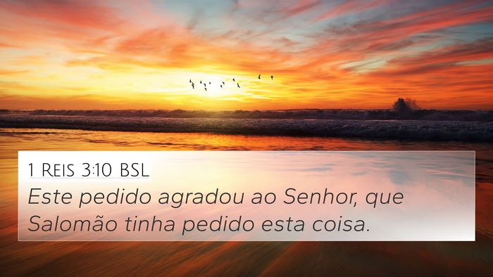 1 Reis 3:10 BSL 4K Wallpaper - Este pedido agradou ao Senhor, que Salomão tinha - 4K Wallpaper Bible Verse