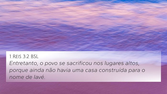 1 Reis 3:2 BSL Bible Verse Image