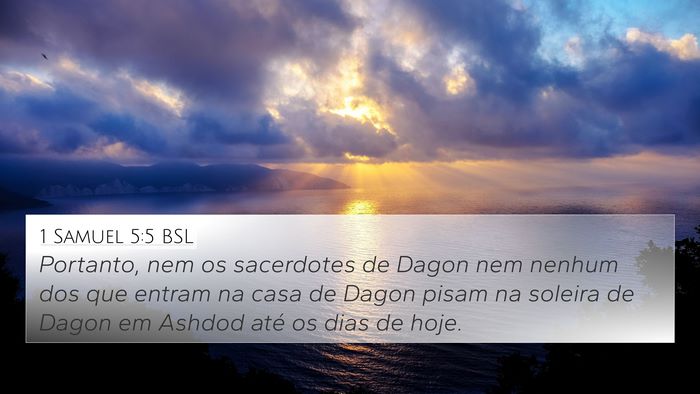 1 Samuel 5:5 BSL 4K Wallpaper - Portanto, nem os sacerdotes de Dagon nem nenhum - 4K Wallpaper Bible Verse
