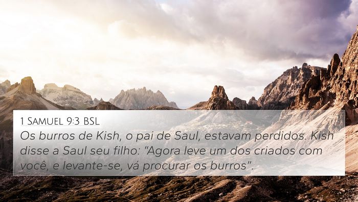 1 Samuel 9:3 BSL 4K Wallpaper - Os burros de Kish, o pai de Saul, estavam - 4K Wallpaper Bible Verse