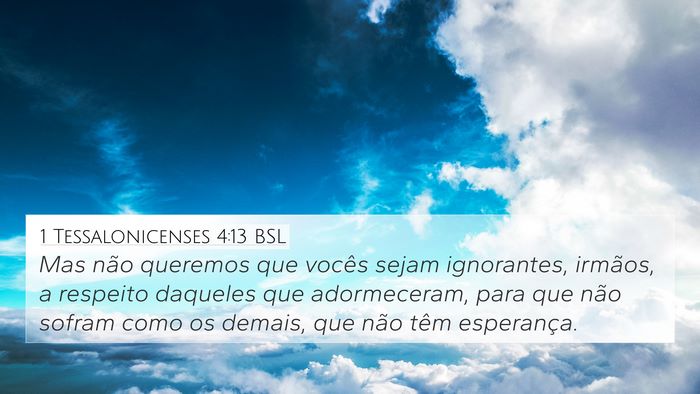 1 Tessalonicenses 4:13 BSL Bible Verse Image