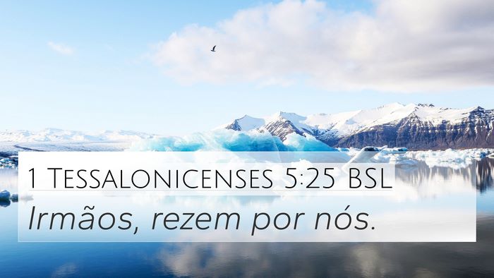 1 Tessalonicenses 5:25 BSL Bible Verse Image