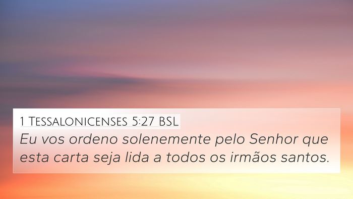 1 Tessalonicenses 5:27 BSL Bible Verse Image