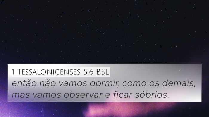 1 Tessalonicenses 5:6 BSL Bible Verse Image