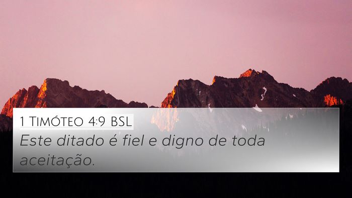 1 Timóteo 4:9 BSL 4K Wallpaper - Este ditado é fiel e digno de toda - 4K Wallpaper Bible Verse