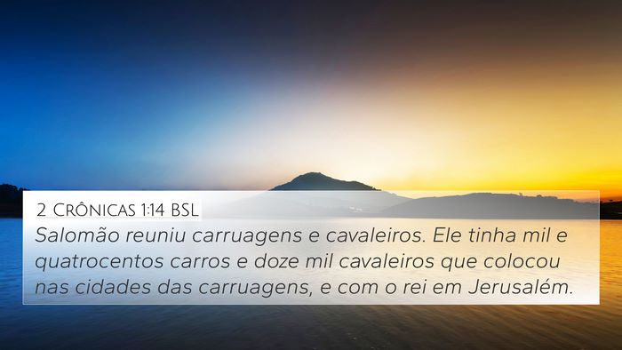 2 Crônicas 1:14 BSL Bible Verse Image