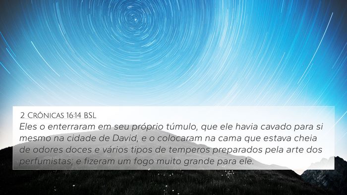 2 Crônicas 16:14 BSL Bible Verse Image