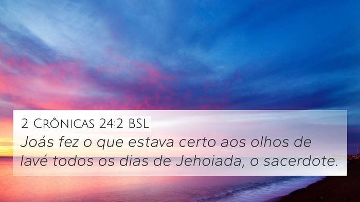 2 Crônicas 24:2 BSL Bible Verse Image