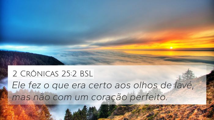 2 Crônicas 25:2 BSL Bible Verse Image