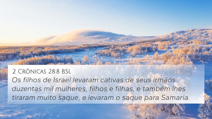 2 Crônicas 28:8 BSL Bible Verse Image