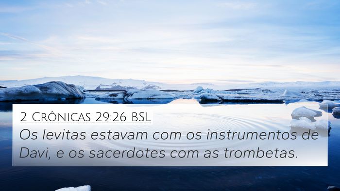 2 Crônicas 29:26 BSL Bible Verse Image