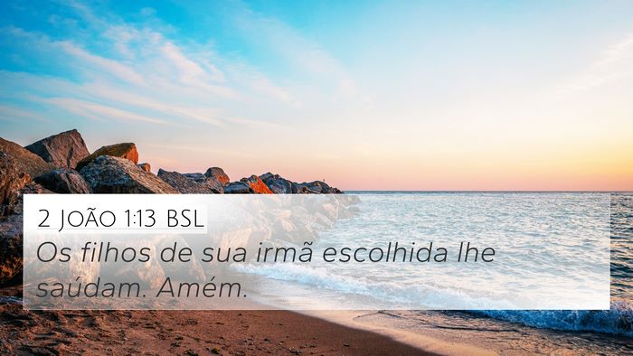 2 João 1:13 BSL Bible Verse Image