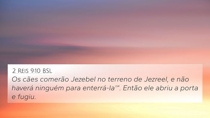2 Reis 9:10 BSL 4K Wallpaper - Os cães comerão Jezebel no terreno de Jezreel, - 4K Wallpaper Bible Verse