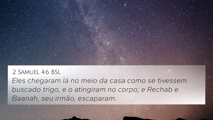 2 Samuel 4:6 BSL 4K Wallpaper - Eles chegaram lá no meio da casa como se - 4K Wallpaper Bible Verse
