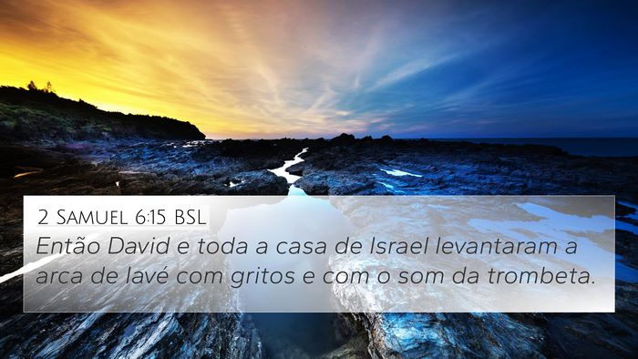 2 Samuel 6:15 BSL Bible Verse Image