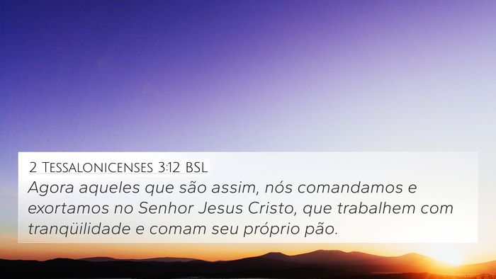 2 Tessalonicenses 3:12 BSL Bible Verse Image