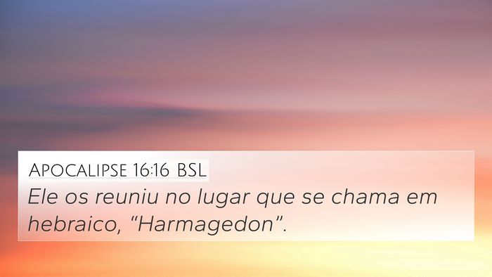 Apocalipse 16:16 BSL Bible Verse Image