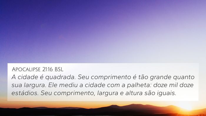 Apocalipse 21:16 BSL 4K Wallpaper - A cidade é quadrada. Seu comprimento é tão - 4K Wallpaper Bible Verse