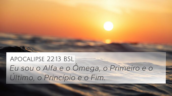Apocalipse 22:13 BSL Bible Verse Image