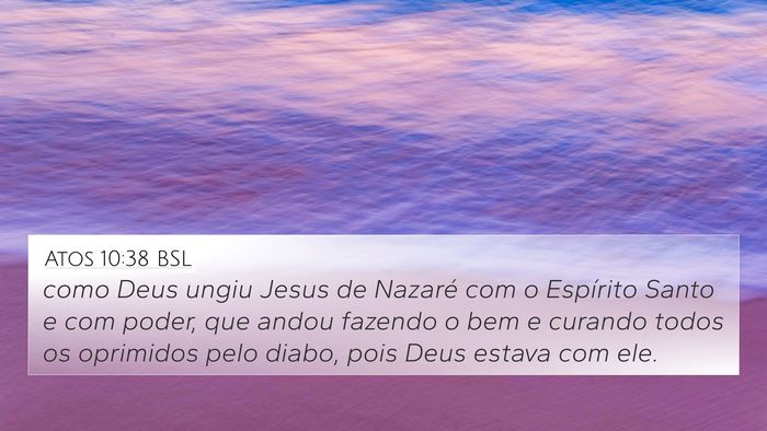 Atos 10:38 BSL Bible Verse Image