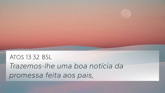 Atos 13:32 BSL Bible Verse Image