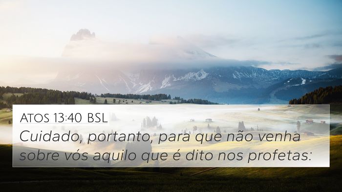 Atos 13:40 BSL Bible Verse Image