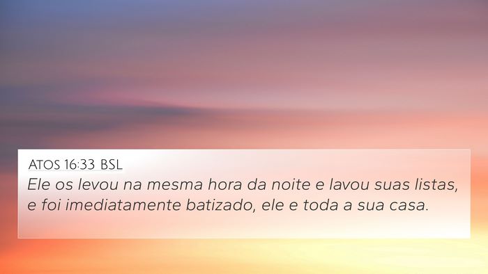 Atos 16:33 BSL Bible Verse Image
