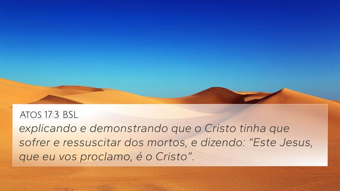 Atos 17:3 BSL 4K Wallpaper - explicando e demonstrando que o Cristo tinha que - 4K Wallpaper Bible Verse