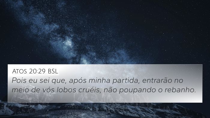 Atos 20:29 BSL Bible Verse Image