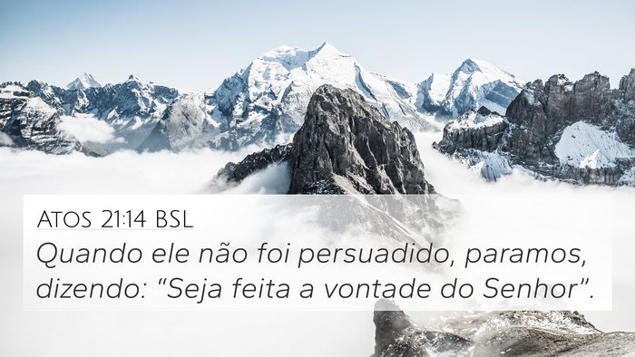 Atos 21:14 BSL Bible Verse Image