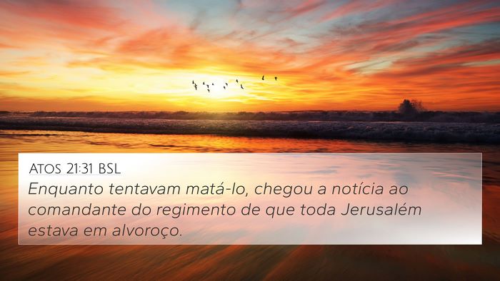 Atos 21:31 BSL Bible Verse Image