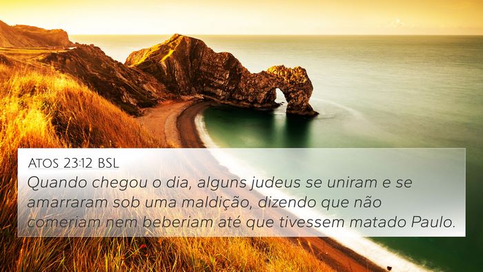 Atos 23:12 BSL Bible Verse Image