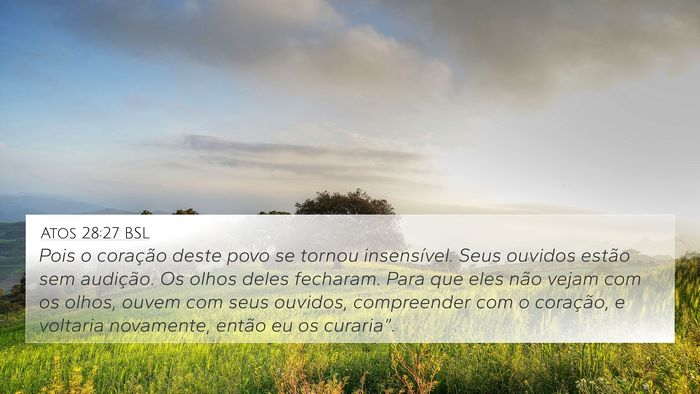 Atos 28:27 BSL Bible Verse Image