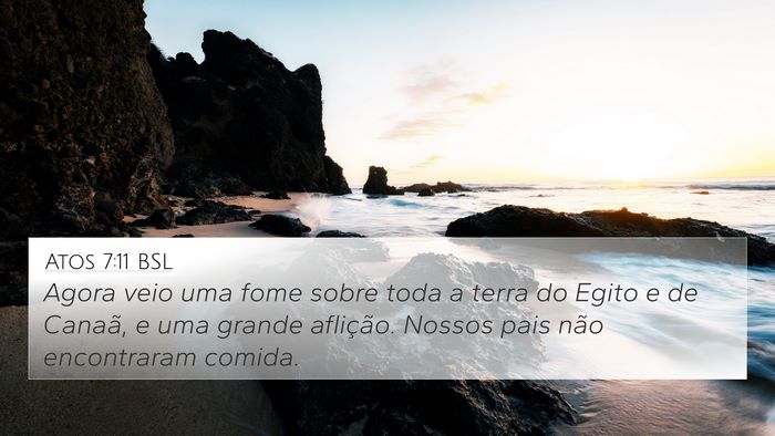 Atos 7:11 BSL Bible Verse Image