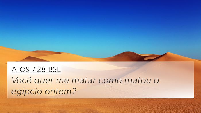 Atos 7:28 BSL Bible Verse Image